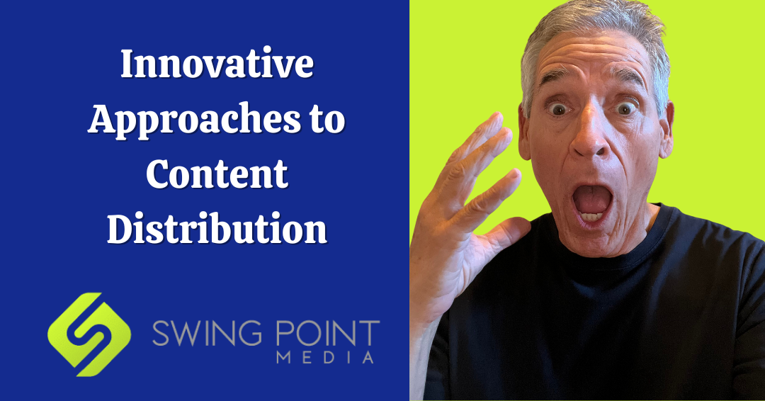 Innovative Approaches to Content Distribution